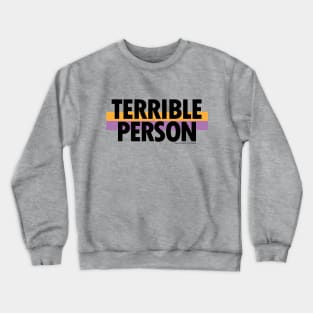 Conversation Hat: Terrible Person (block text) Crewneck Sweatshirt